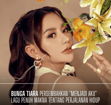 Bunga Tiara Persembahkan "Menjadi Aku" – Lagu Penuh Makna tentang Perjalanan Hidup