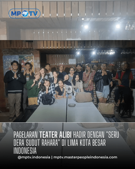 Pagelaran Teater ALIBI Hadir dengan "Seu Dera Sudut Rahara" di Lima Kota Besar Indonesia