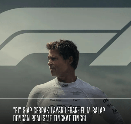 "F1" Siap Gebrak Layar Lebar: Film Balap dengan Realisme Tingkat Tinggi